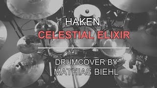 Haken - Celestial Elixir | DRUMCOVER by Mathias Biehl