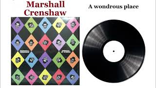 A Wondrous Place - Marshall Crenshaw