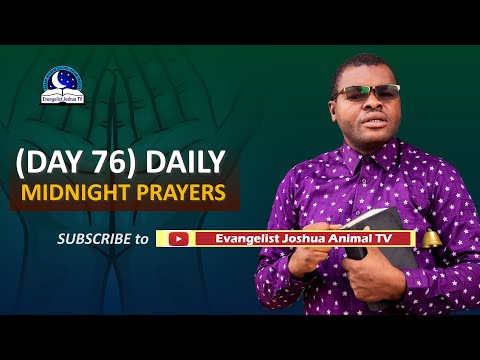 Day 76: Daily Midnight Prayers  -  With Bible Verses - Evangelist Joshua