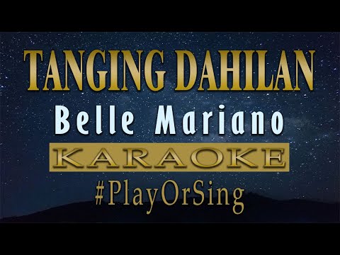 Tanging Dahilan - Belle Mariano (KARAOKE VERSION)