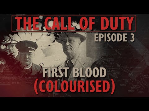 The Call of Duty - Ep. 3 - First Blood (COLOURISED) with Liam Dale