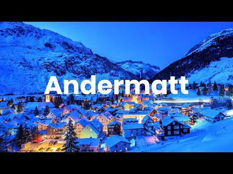 An Introduction to Andermatt