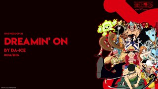 Download lagu Dreamin' on - One Piece Op 23 (Lyrics) mp3 Download lagu Dreamin' on - One Piece Op 23 (Lyrics) mp3