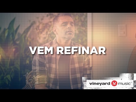 Vem Refinar - Vineyard