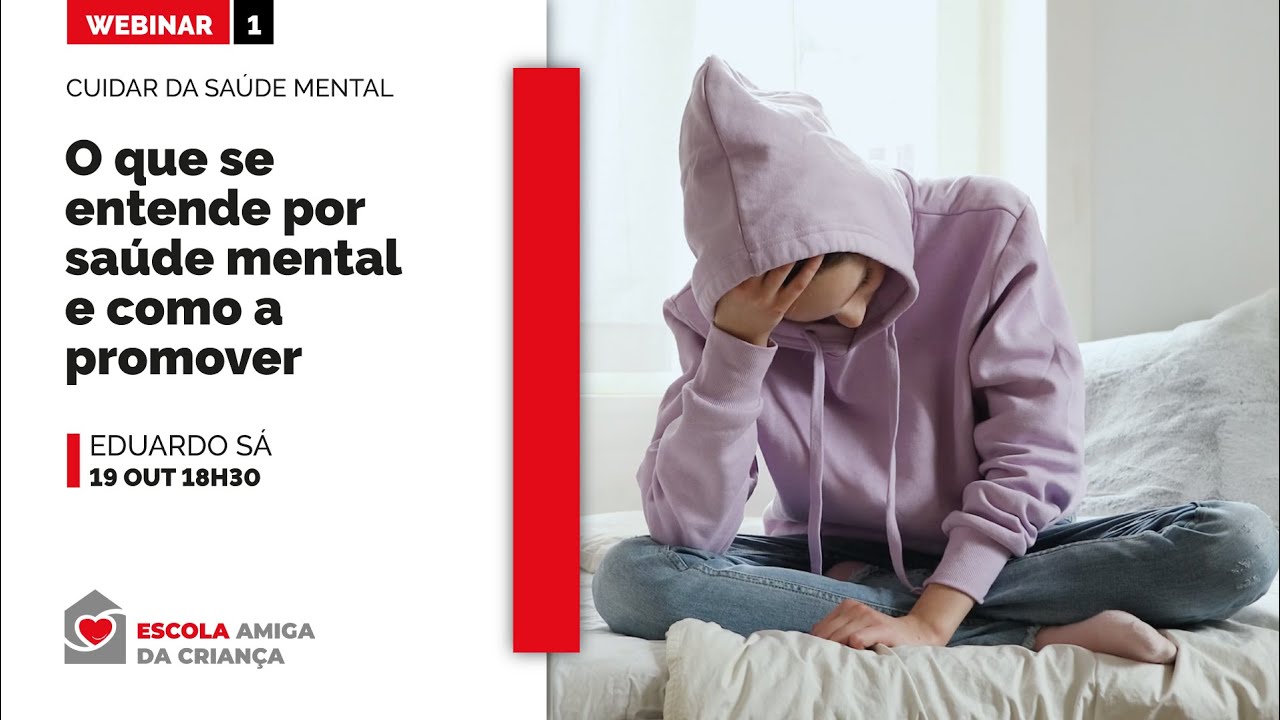 EAC | O que se entende por saúde mental e como a promover | Por Eduardo Sá