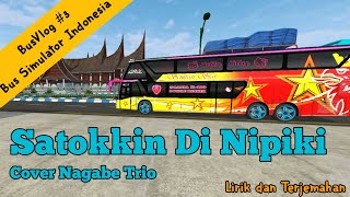 Download lagu LAGU BATAK SATOKKIN PE DI NIPIKI || COVER NAGABE TRIO || LIRIK DAN TERJEMAHAN mp3