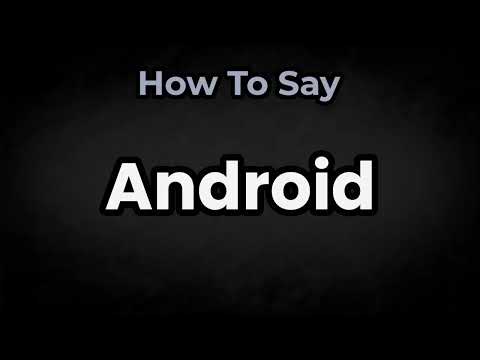 How To Pronounce Android? (CORRECTLY) Meaning & Pronunciation
