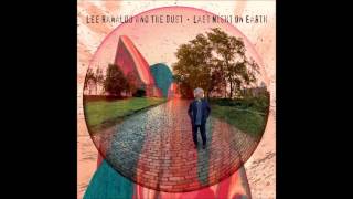 01 - Ambulancer (Lee Ranaldo And The Dust)