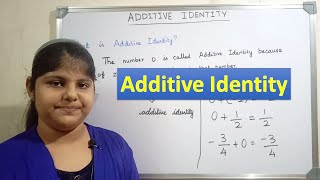 What is an Additive Identity - Additive Identity