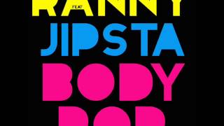 Body Pop [CruX High Mix] - Ranny feat. Jipsta