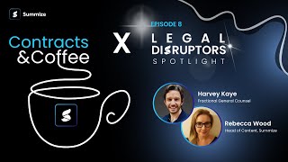 Contracts & Coffee Ep 8: Harvey Kaye’s four steps to a modern legal mindset