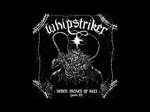 WHIPSTRIKER ‎– Seven Inches Of Hell (Part II)