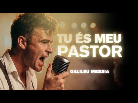 TU ÉS MEU PASTOR - Galileu MessIA Oficial (clipe de IA)