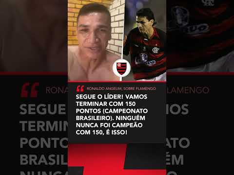 FLAMENGO VAI FAZER 150 PONTOS NO BRASILEIRÃO? Angelim falou...