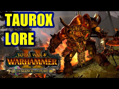 Taurox The Brass Bull - LORE - The Silence And The Fury - Total War Warhammer 2