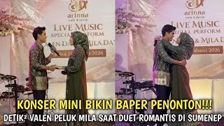 Download lagu Penonton dibuat baper!! Tanpa ragu Valen peluk Mila saat duet romantis di Sumenep malam ini mp3