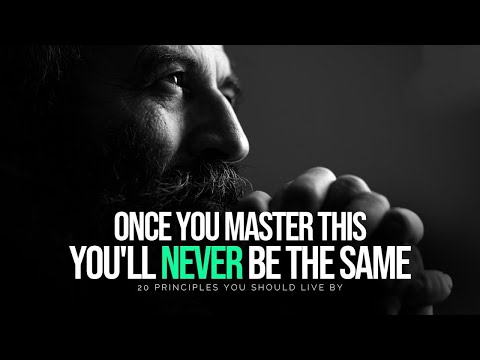 20 Principles You Should Live By To Get Everything You Want In Life! - MASTER THIS!
