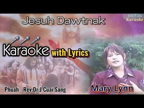 JESUH DAWTNAK🎤 KARAOKE ( Mary Lynn )