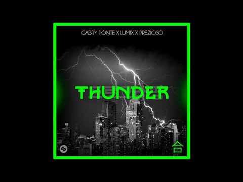 Gabry Ponte & LUM!X x Prezioso - Thunder (Extended Mix)