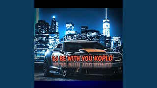 Download lagu DJ BE WITH YOU X KOPLO mp3