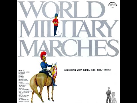 WORLD MILITARY MARCHES / CZECHOSLOVAK ARMY CENTRAL BAND conducted by RUDOLF URBANEC