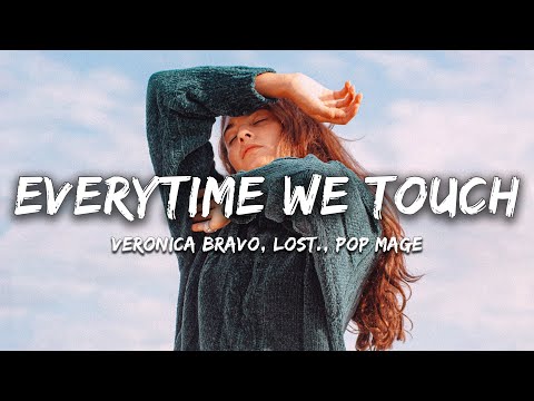 Veronica Bravo, lost , Pop Mage - Everytime We Touch (Magic Cover Release)
