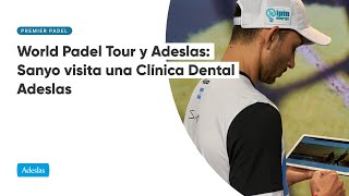 WPT y Adeslas: Sanyo visita una Clínica Dental Adeslas