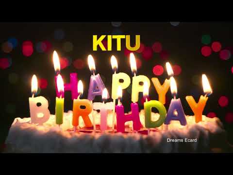 KITU Happy Birthday Status  |  Happy Birthday KITU | Special wishes for KITU #birthday