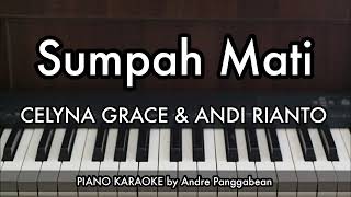 Download lagu Sumpah Mati - CELYNA GRACE & ANDI RIANTO | Piano Karaoke by Andre Panggabean mp3