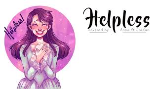 Helpless (Hamilton)【Anna ft. Jordan】