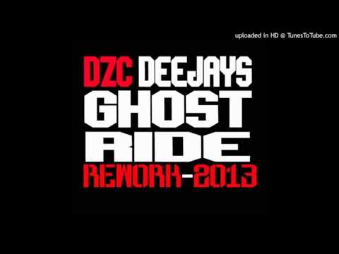 Ghost Ride Rework - DZC Deejays