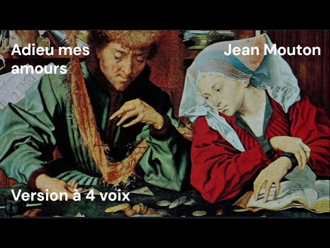 Adieu mes amours - Jean Mouton - 4 voix