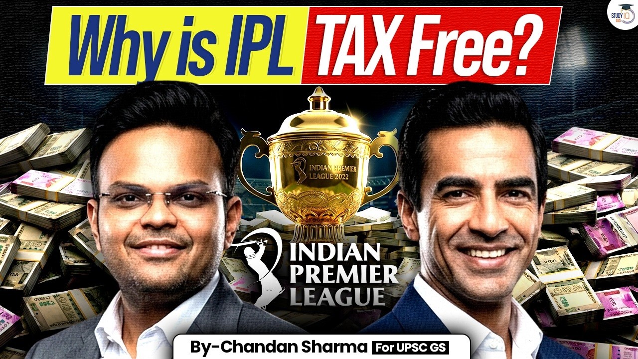 Why IPL is Still Tax Free in India? | BCCI’s Stand and the Full Controversy Explained | StudyIQ IAS