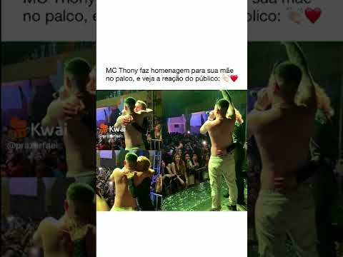 MC THONY FAZ HOMENAGEM PARA SUA MÃE NO PALCO E VEJA A REAÇÃO DO PUBLIICO