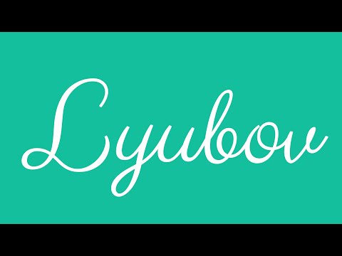 Learn how to Write the Name Lyubov Signature Style in Cursive Writing
