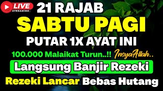 Download lagu MUSTAJAB❗Dzikir Hari Sabtu Berkah Pembuka Pintu Rezeki Dari Segala Penjuru, Morning Dua mp3