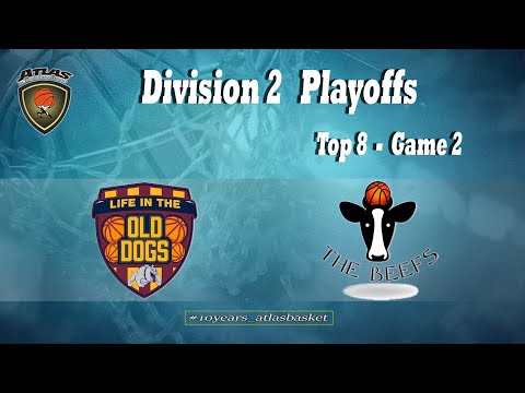 Atlasbasket Playoffs - Division 2 - Top8_G2 - OLD DOGS vs THE BEEFS 45-71