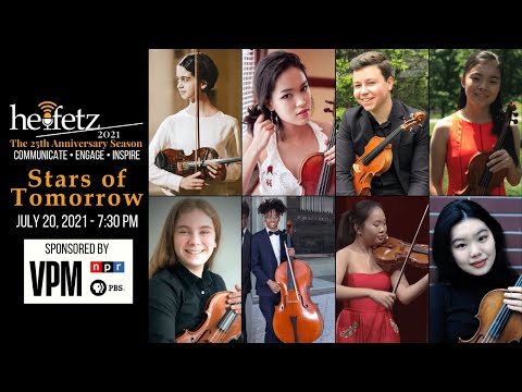 Stars of Tomorrow VII: 07.20.21 | Heifetz Institute 2021 Festival of Concerts