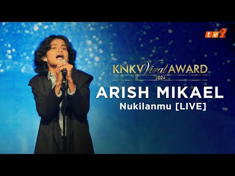 ARISH MIKAEL - NUKILANMU (LIVE) | MALAM ANUGERAH KNKV VIRAL AWARD 2024