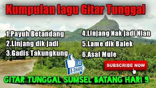 Download lagu Kumpulan Lagu Gitar Tunggal Sumsel mp3