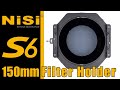 NiSi S6 150mm Filter Holder - A Modular Filter Holder System for Ultra- Wide Angle Lenses