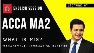 ACCA FIA MA2 - What is Management Information System (MIS) l English l TruCademy