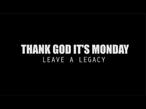 TGIM | LEAVE A LEGACY | INKY PART 2