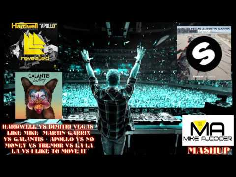 Hardwell vs Galantis vs Dimitri Vegas & Like Mike & Martin Garrix - Apollo Vs No Money vs Tremor Vs