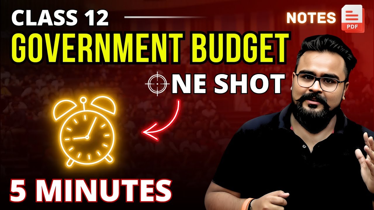 GOVERNMENT BUDGET AND THE ECONOMY class 12 ONE SHOT | Macro economics | GAURAV JAIN
