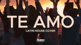 Download lagu TE AMO | Latin House Cover | Dj Sergio Roldan mp3