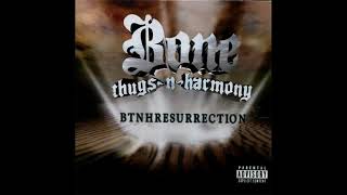 Bone Thugs n Harmony Don&#39;t Worry