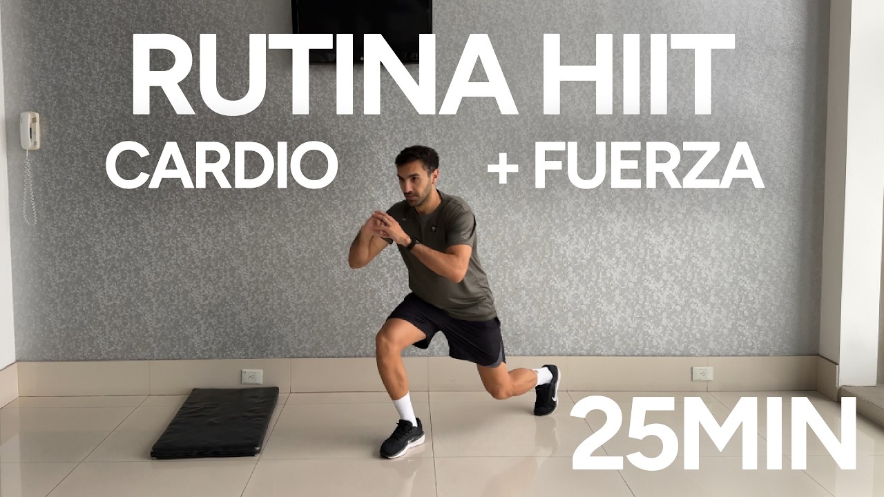 Rutina HIIT 25 min, cardio y fuerza para quemar grasa
