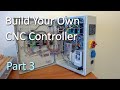Build Your Own CNC Controller Part3