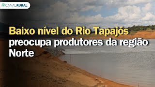Low water levels in the Tapajós River are causing concern among producers in the Northern region.
